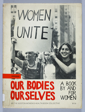 First published in 1970, "Our Bodies Ourselves" was a women's health and sexuality book, written by women for women.